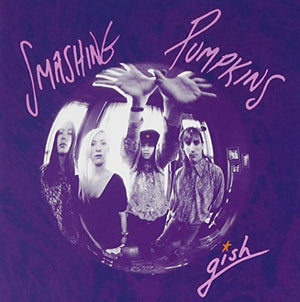 Smashing Pumpkins - Gish Vinyl LP_5099990959615_GOOD TASTE Records
