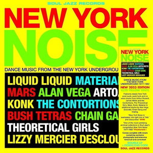 SOUL JAZZ RECORDS PRESENTS - NEW YORK NOISE - DANCE MUSIC FROM THE NEW YORK UNDERGROUND 1978-82 (YELLOW VINYL/2LP) (RSD) Vinyl LP_5026328805290_GOOD TASTE Records