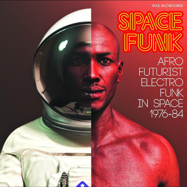 Soul Jazz Records Presents Space Funk - Afro Futurist Electro Funk in Space 1976-84 Vinyl LP_5026328004495_GOOD TASTE Records