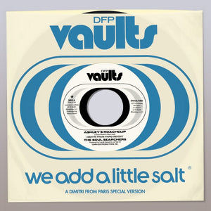 Soul Searchers - Ashley's Roachclip (DFP Edit) Vinyl 7"_197189082122_GOOD TASTE Records