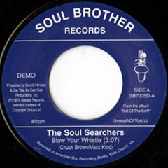 Soul Searchers - Blow Your Whistle Vinyl 7"_SB7005D 7_GOOD TASTE Records