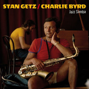 Stan Getz & Charlie Byrd - Jazz Samba (+Bonus Tracks)(180g Orange Color) Vinyl LP_8436563183768_GOOD TASTE Records