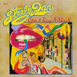 Steely Dan - Can't Buy a Thrill (180g) Vinyl LP_602445406524_GOOD TASTE Records