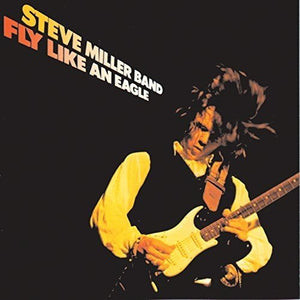 Steve Miller Band - Fly Like An Eagle (180g) Vinyl LP_602567239055_GOOD TASTE Records