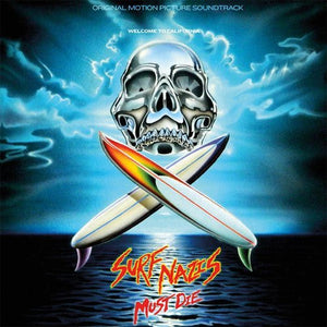 Surf Nazis Must Die (Original 1987 Motion Picture Soundtrack) Vinyl LP_GOOD TASTE Records