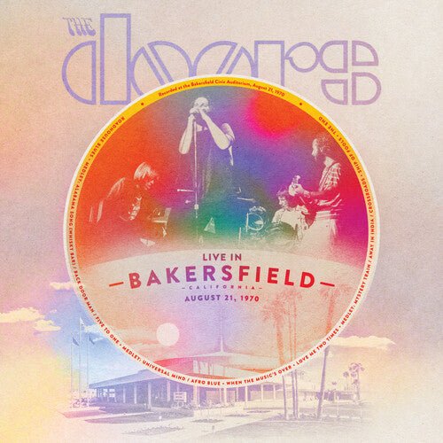 The Doors - Live From Bakerfield, August 21, 1970 (RSD Black Friday 2023) Vinyl LP_081227819149_GOOD TASTE Records