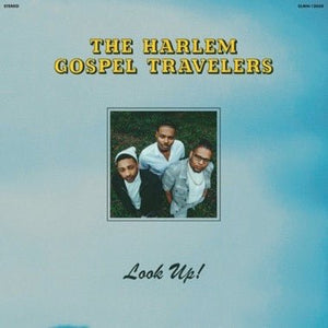 The Harlem Gospel Travelers - Look Up! (Powder Blue Color) Vinyl LP_674862659296_GOOD TASTE Records