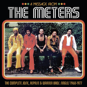 The Meters - A Message from The Meters: The Complete Josie, Reprise, & Warner Bros. Singles '68-77 Vinyl LP_848064006329_GOOD TASTE Records