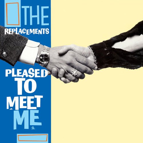 The Replacements - Pleased to Meet Me Vinyl LP_081227954772_GOOD TASTE Records