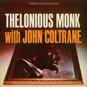 Thelonious Monk - With John Coltrane Vinyl LP_888072479067_GOOD TASTE Records
