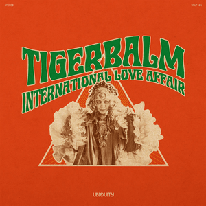 Tigerbalm - International Love Affair Vinyl LP_780661140511_GOOD TASTE Records