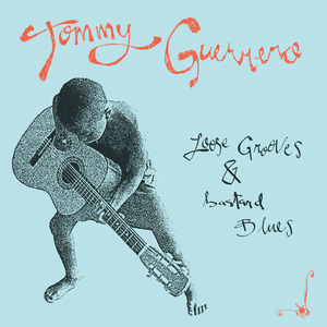 Tommy Guerrero - Loose Grooves & Bastard Blues Vinyl LP_4251804144421_GOOD TASTE Records