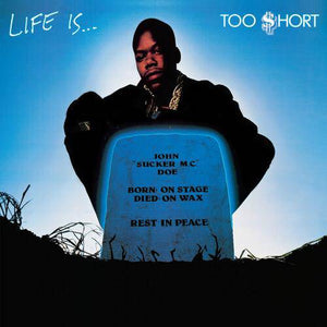 Too Short - Life Is...Too Short Vinyl LP_194398639819_GOOD TASTE Records