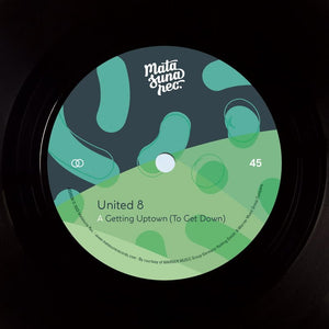 United 8 - Getting Uptown (To Get Down) Vinyl 7"_MSR036 7_GOOD TASTE Records
