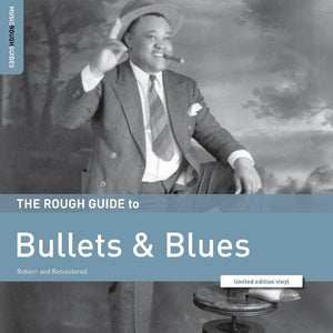 VARIOUS ARTISTS - ROUGH GUIDE TO BULLETS & BLUES (RSD) Vinyl LP_605633141542_GOOD TASTE Records