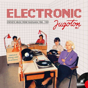 Various - Electronic Jugoton Vol 1 - Synthetic Music From Yugoslavia 1964-1989 Vinyl LP_710473185134_GOOD TASTE Records