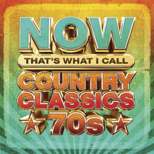Various - Now That's What I Call Country Classics 70s (Orange Color) Vinyl LP_602458946178_GOOD TASTE Records