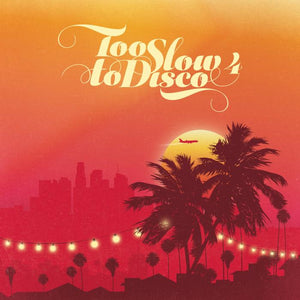 Various - Too Slow to Disco Vol. 4 Vinyl LP_GOOD TASTE Records