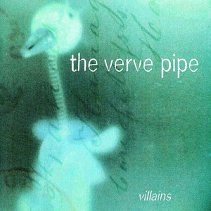 VERVE PIPE - VILLAINS (CYAN VINYL) (RSD) Vinyl LP_695924540277_GOOD TASTE Records