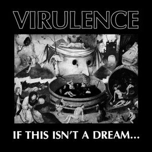 Virulence - If This Isn'T A Dream... (RSD Black Friday 2023) Vinyl LP_808720111217_GOOD TASTE Records