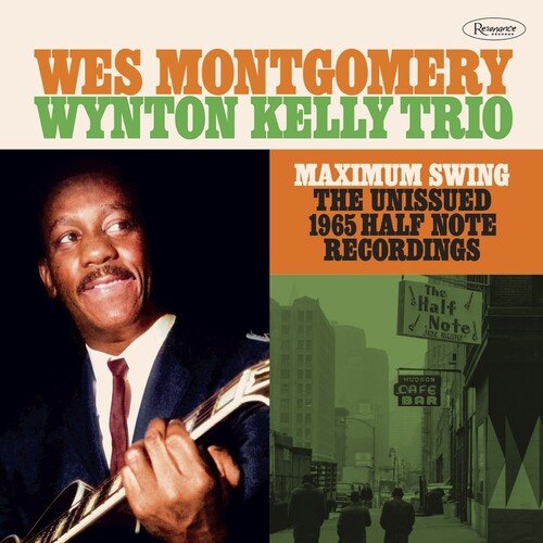 Wes Montgomery & Wynton Kelly Trio - Maximum Swing: The Unissued 1965 Half Note Recordings (RSD Black Friday 2023) Vinyl LP_617270123324_GOOD TASTE Records