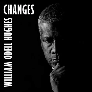 William Odell Hughes - Changes Vinyl LP_WODHUGHESCHANGES_GOOD TASTE Records