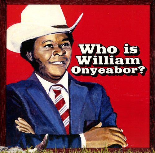 World Psychedelic Classics 5: Who Is William Onyeabor Vinyl LP_680899007917_GOOD TASTE Records