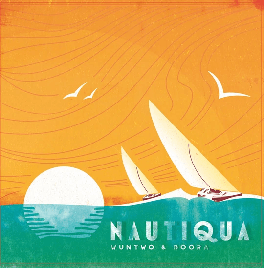 Wun Two & Boora - Nautiqua (Limited Edition) Vinyl LP_4260432753745_GOOD TASTE Records