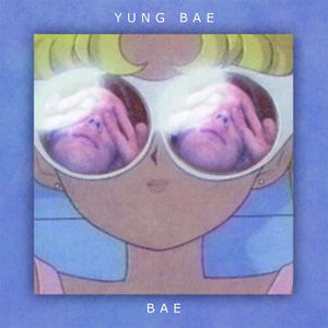 Yung Bae - Bae (Indie Exclusive) Vinyl LP_4018939308476_GOOD TASTE Records