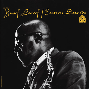 Yusef Lateef - Eastern Sounds (Original Jazz Classics) Vinyl LP_888072504875_GOOD TASTE Records